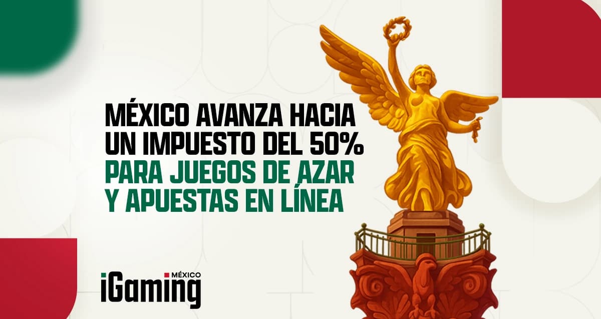 México avanza hacia un impuesto del 50% para juegos de azar y apuestas en línea