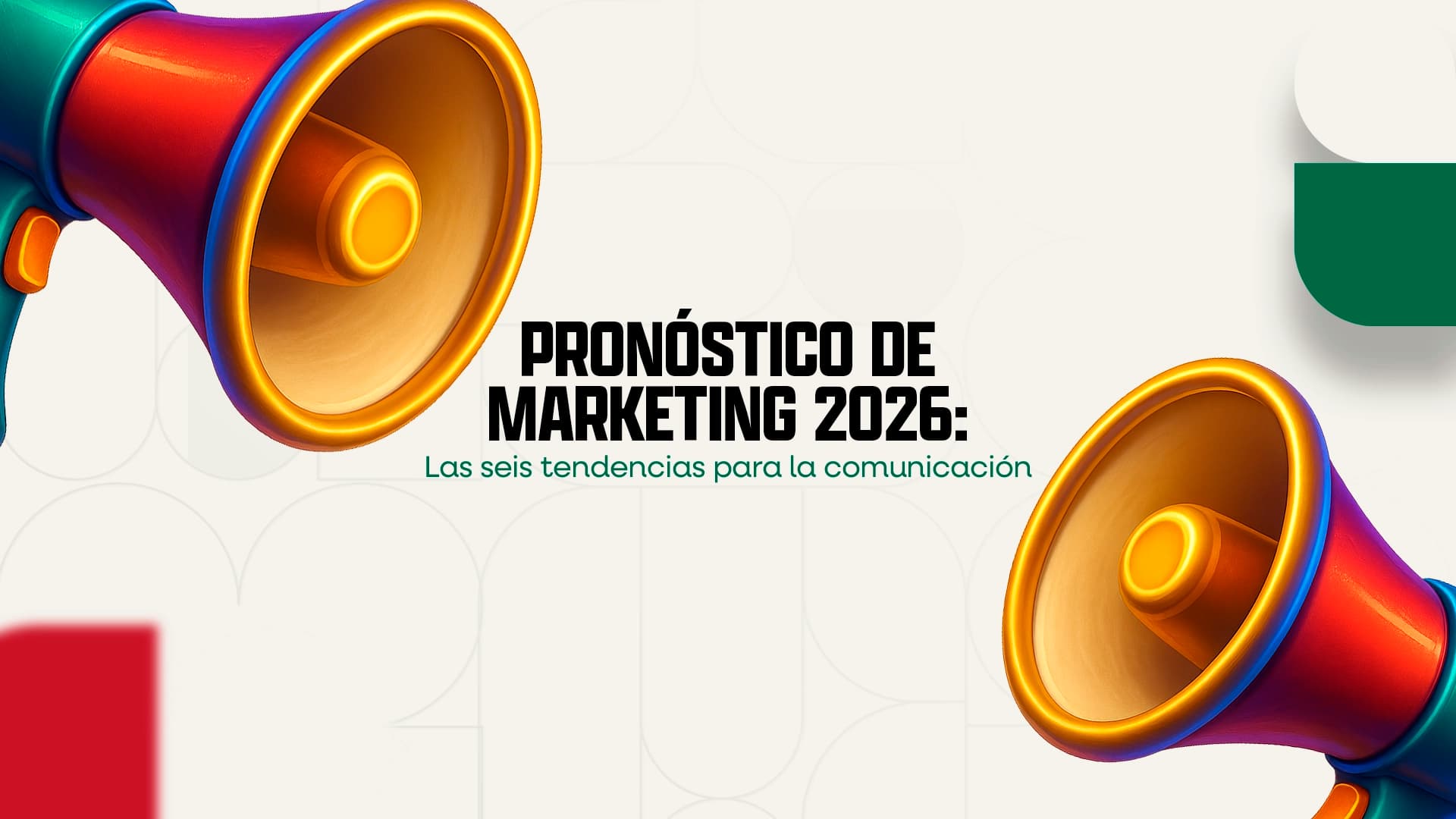 Pronóstico de marketing 2026: las seis tendencias para la comunicación